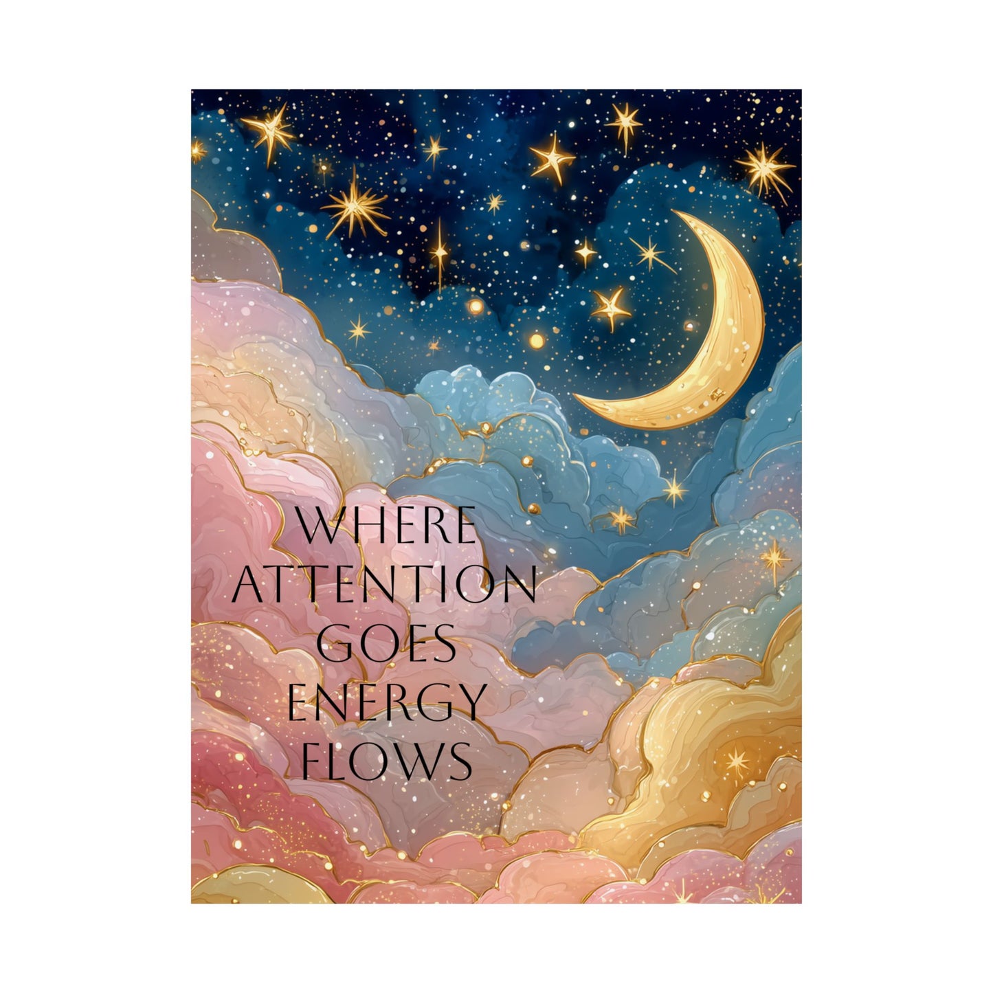 Where Attention Goes Inspirational Wall Art Poster